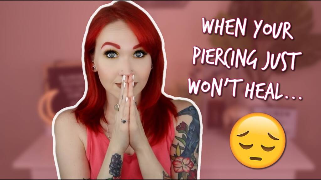 Was tun, wenn Ihr Piercing nicht heilt?